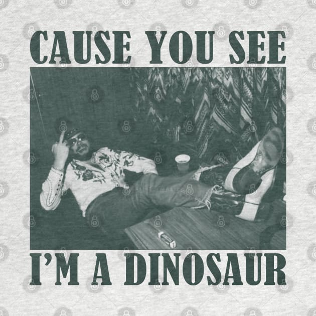 Bocephus Cause You See I'm A Dinosaur by Culnaneandreas.Fashion